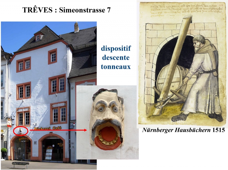 Fig. 13 : Trêves (Rhénanie-Palatinat) : maison Simeonstrasse 7, xve siècle. En façade est conservée le logement de la poutre permettant la descente des tonneaux dans la cave, selon le procédé illustré par la miniature.